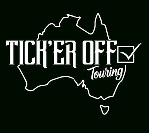 Tick’er Off Touring